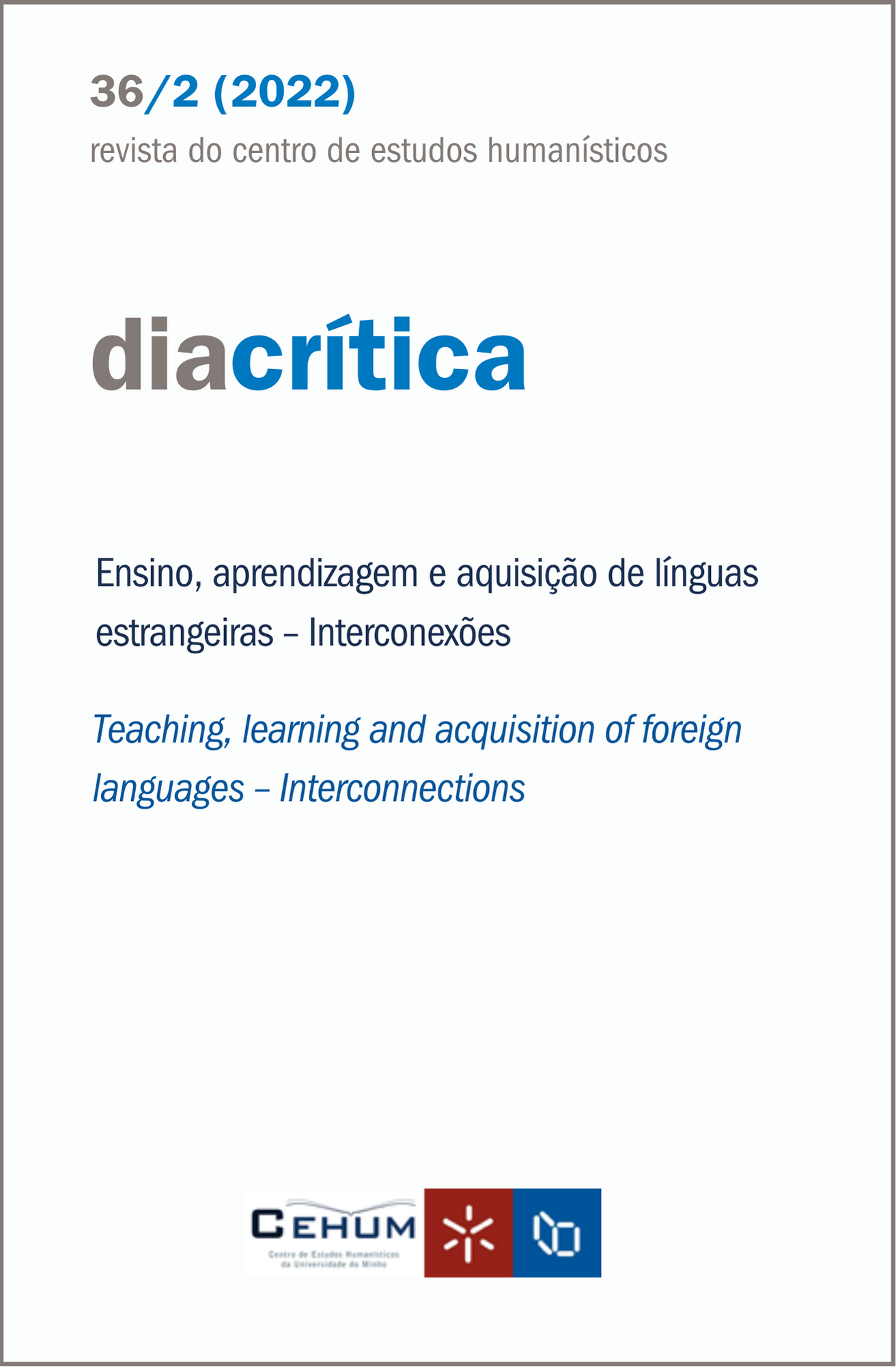 					Ver Vol. 36 N.º 2 (2022): Ensino, aprendizagem e aquisição de línguas estrangeiras – Interconexões  
				