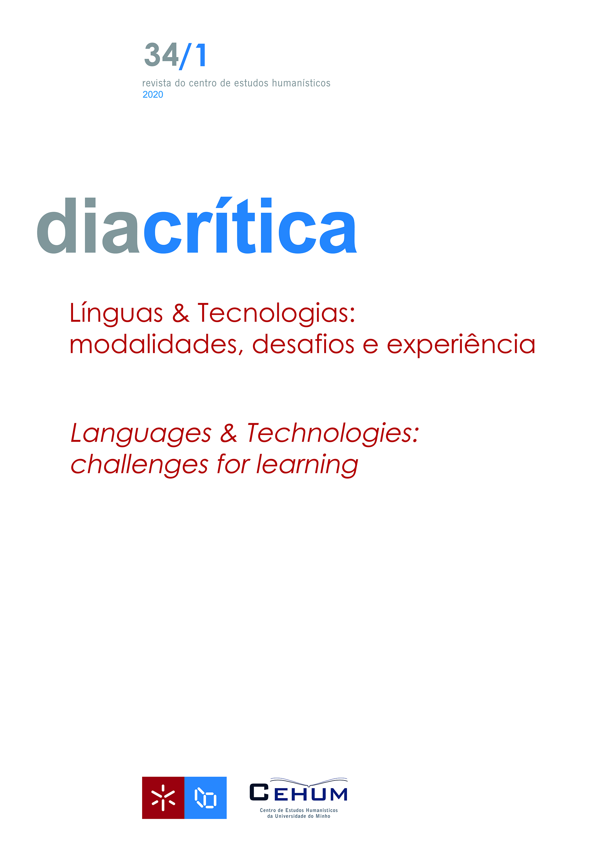 					View Vol. 34 No. 1 (2020): Línguas & Tecnologias: modalidades, desafios e experiência
				