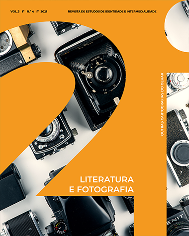 					Ver Vol. 3 N.º 4 (2021): Literatura e Fotografia: Outras cartografias do olhar
				